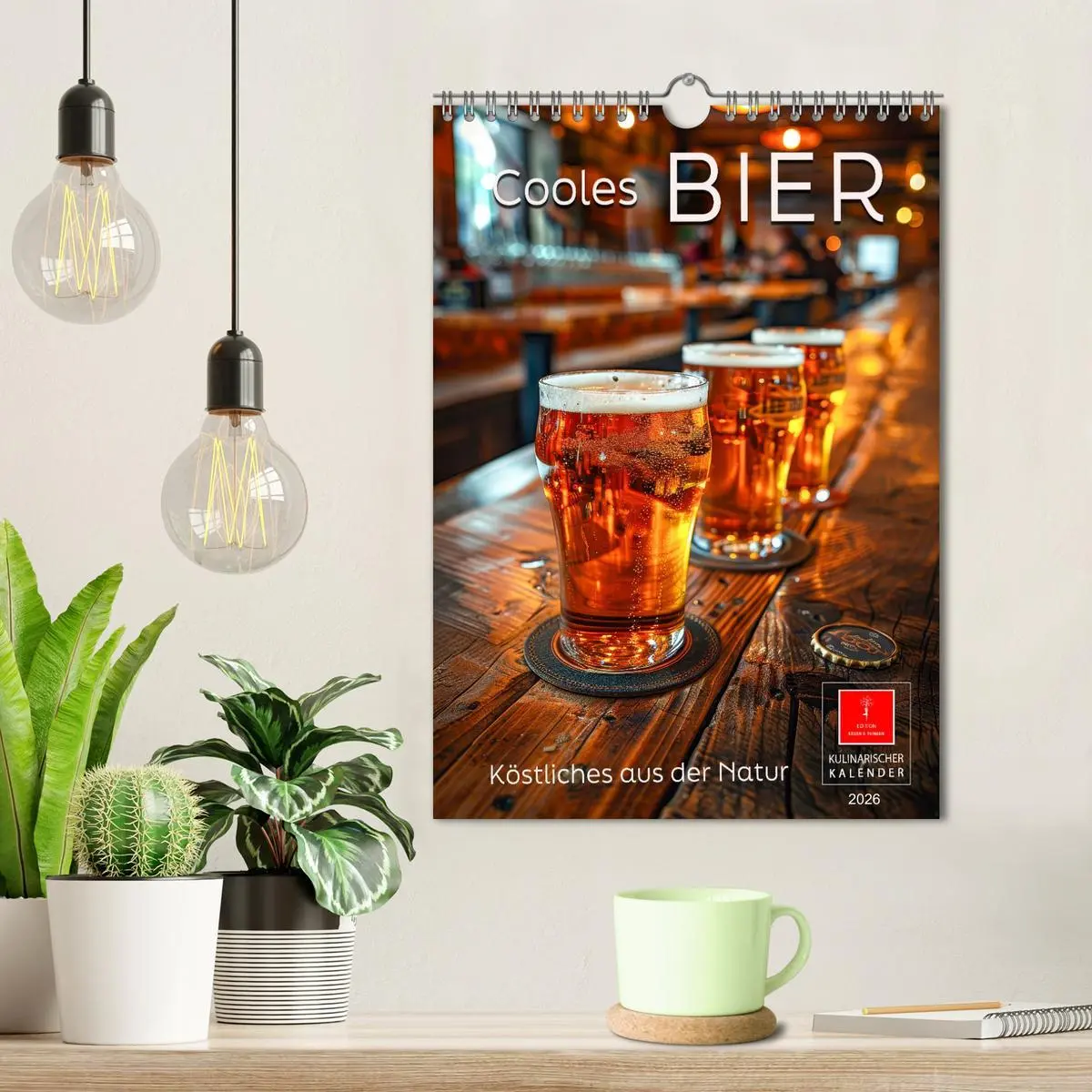 Bild: 9783516265231 | Cooles Bier - Köstliches aus der Natur. (Wandkalender 2026 DIN A4...
