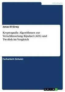 Cover: 9783668355231 | Kryptografie. Algorithmen zur Verschlüsselung Rijndael (AES) und...