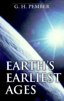 Cover: 9780825435331 | Earth's Earliest Ages | G H Pember | Taschenbuch | Englisch | 1975