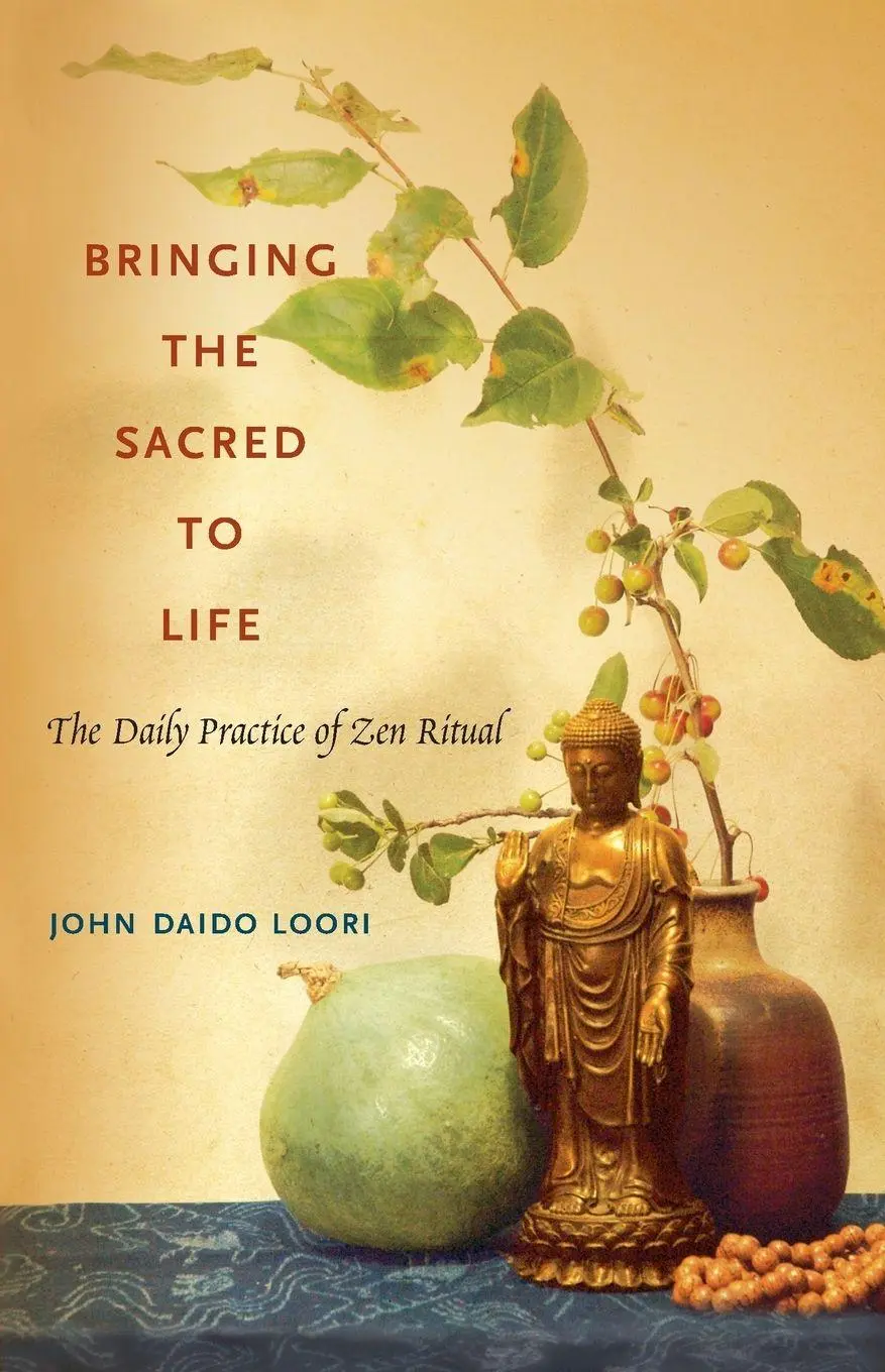 Cover: 9781590305331 | Bringing the Sacred to Life | The Daily Practice of Zen Ritual | Loori
