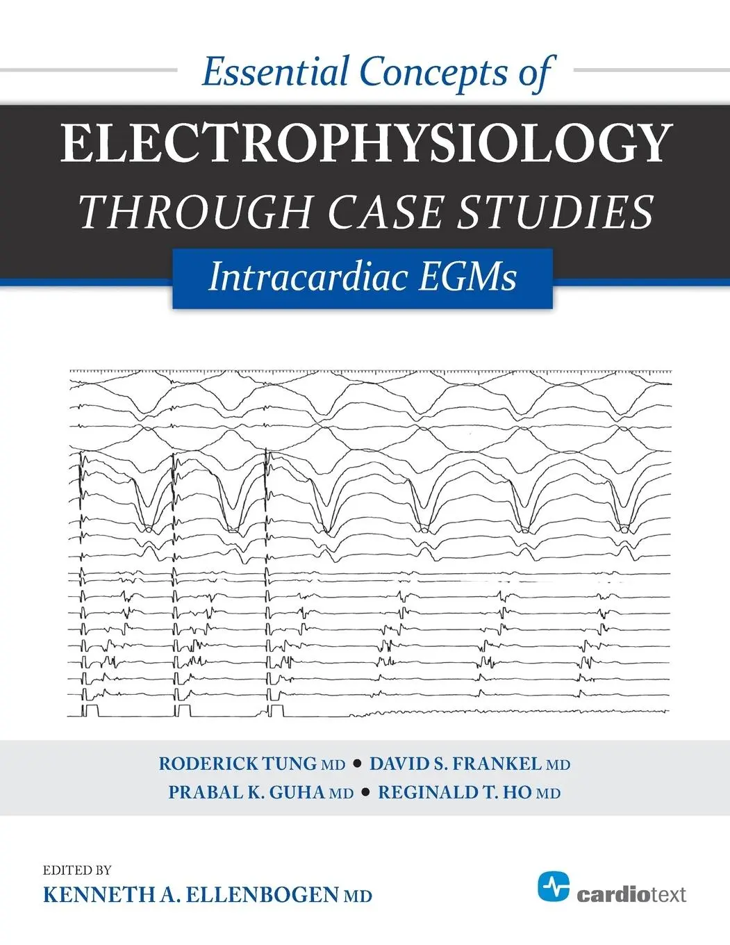 Cover: 9781935395331 | Essential Concepts of Electrophysiology Through Case Studies | Buch
