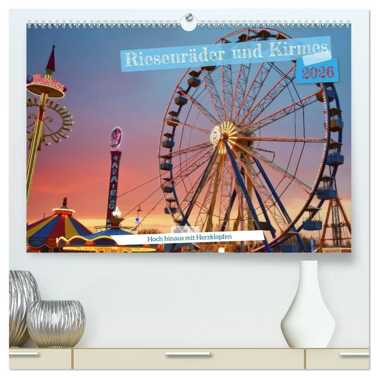 Cover: 9783516705331 | Riesenräder und Kirmes (hochwertiger Premium Wandkalender 2026 DIN...