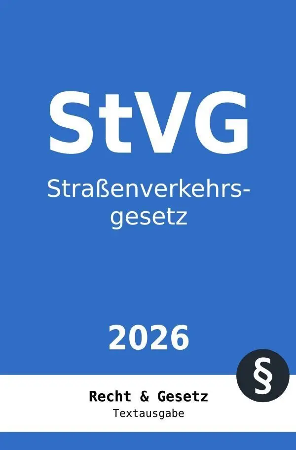 Cover: 9783565525331 | StVG - Straßenverkehrsgesetz | Recht und Gesetz Deutschland | Buch