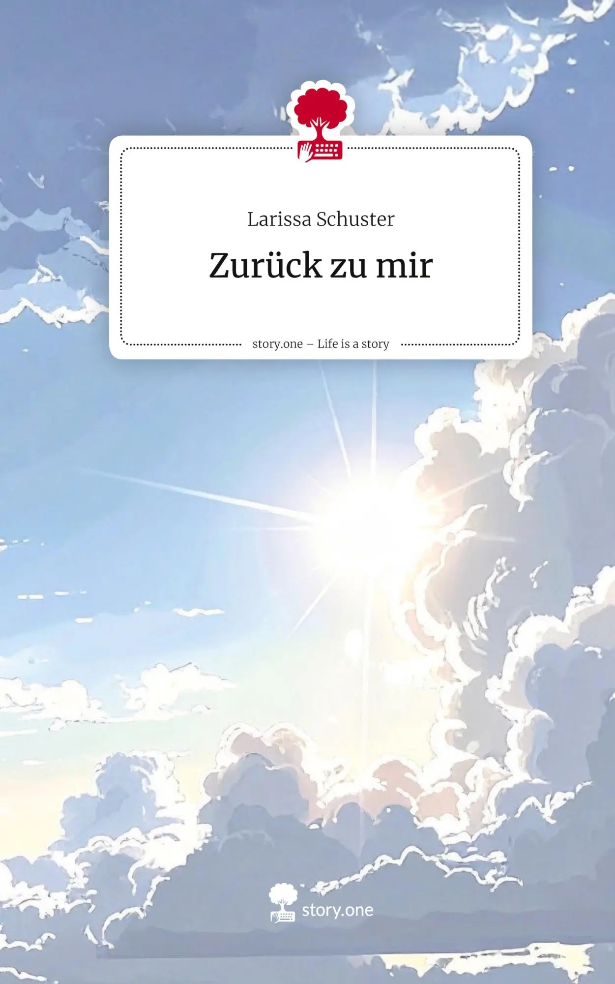 Cover: 9783711595331 | Zurück zu mir. Life is a Story - story.one | Larissa Schuster | Buch