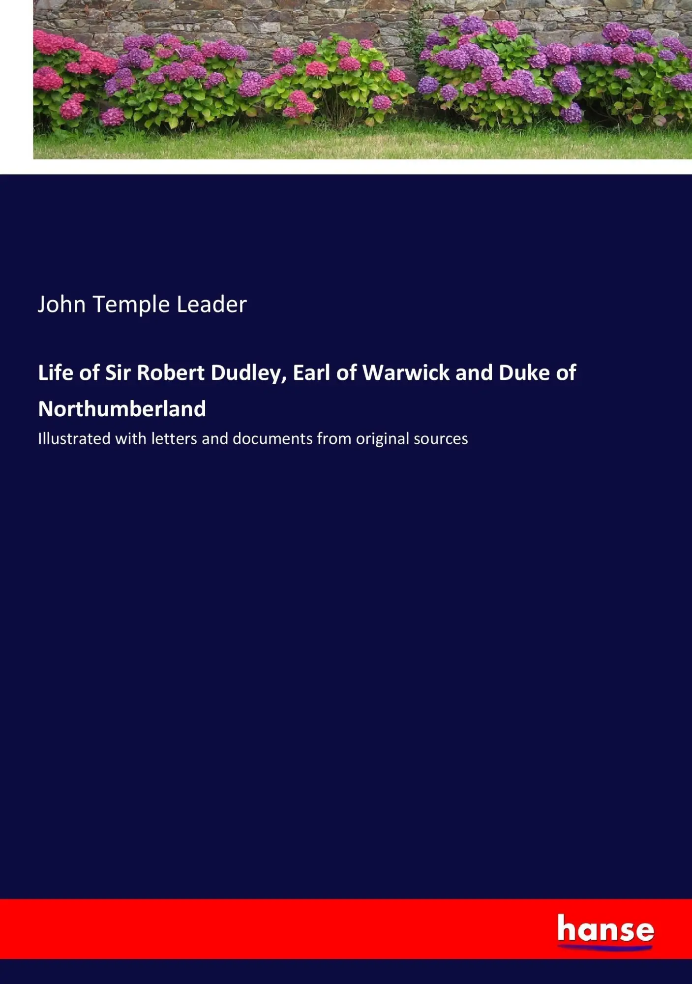 Cover: 9783744715331 | Life of Sir Robert Dudley, Earl of Warwick and Duke of Northumberland