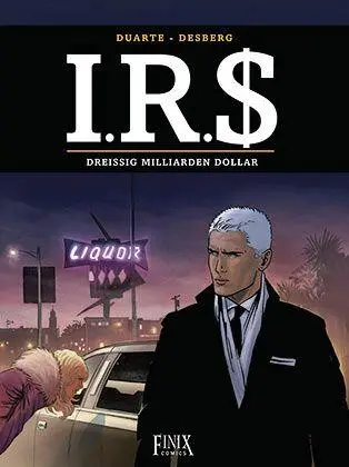 Cover: 9783910965331 | I.R.$./I.R.S. / I.R.S. | Dreißig Milliarden Dollar | Desberg (u. a.)