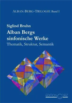 Cover: 9783938095331 | Alban Bergs sinfonische Werke | Thematik, Struktur, Semantik | Bruhn
