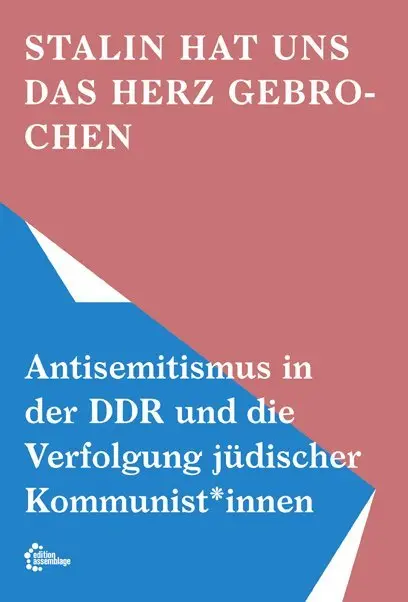 Cover: 9783942885331 | Stalin hat uns das Herz gebrochen | Berlin | Taschenbuch | 208 S.
