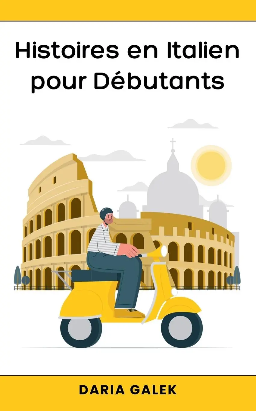Cover: 9798224455331 | Histoires en Italien pour Débutants | Daria Galek | Taschenbuch | 2024