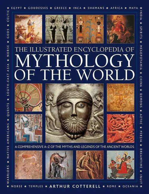 Cover: 9780754835431 | Illustrated Encyclopedia of Mythology of the World | Arthur Cotterell