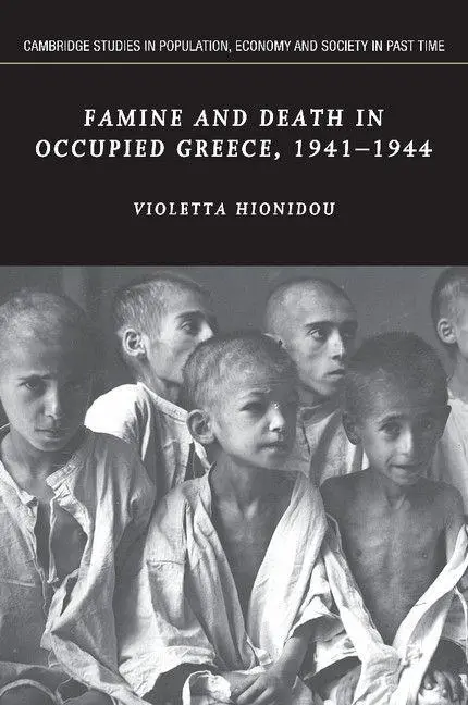 Cover: 9781107405431 | Famine and Death in Occupied Greece, 1941 1944 | Violetta Hionidou