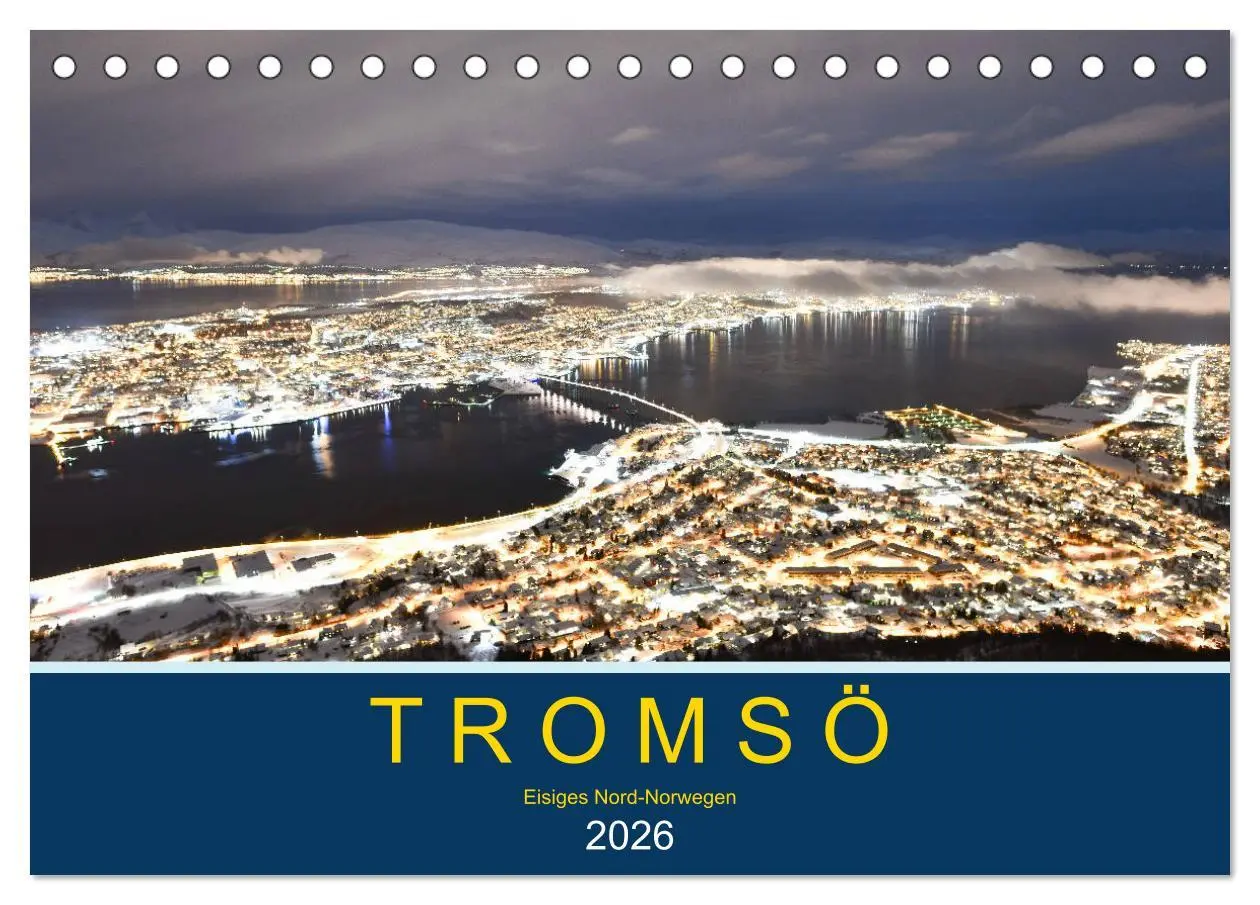 Cover: 9783457775431 | Tromsö, eisiges Nord-Norwegen (Tischkalender 2026 DIN A5 quer),...