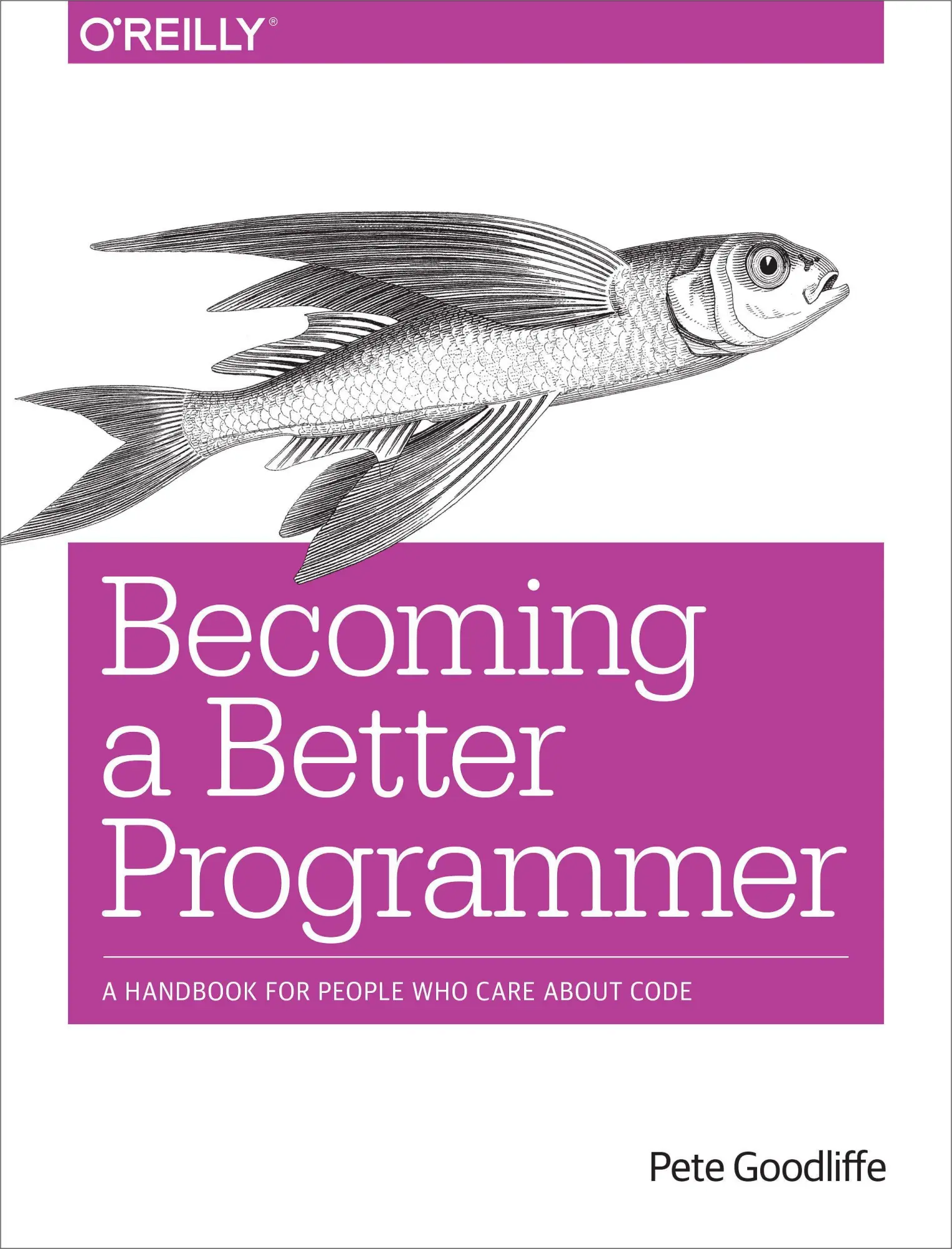 Cover: 9781491905531 | Becoming a Better Programmer | Pete Goodliffe | Taschenbuch | Englisch