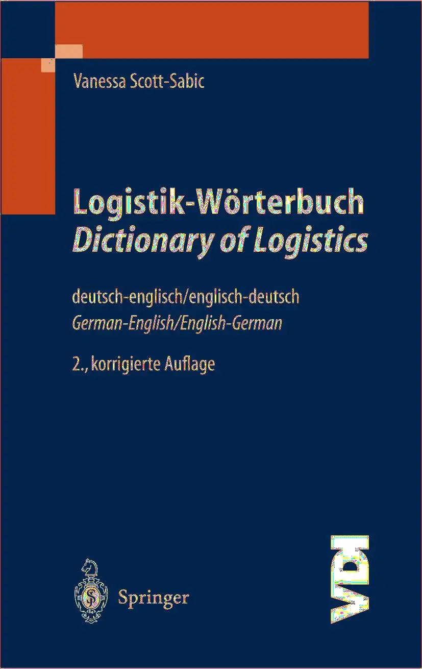 Cover: 9783540205531 | Logistik-Wörterbuch. Dictionary of Logistics | Vanessa Scott-Sabic