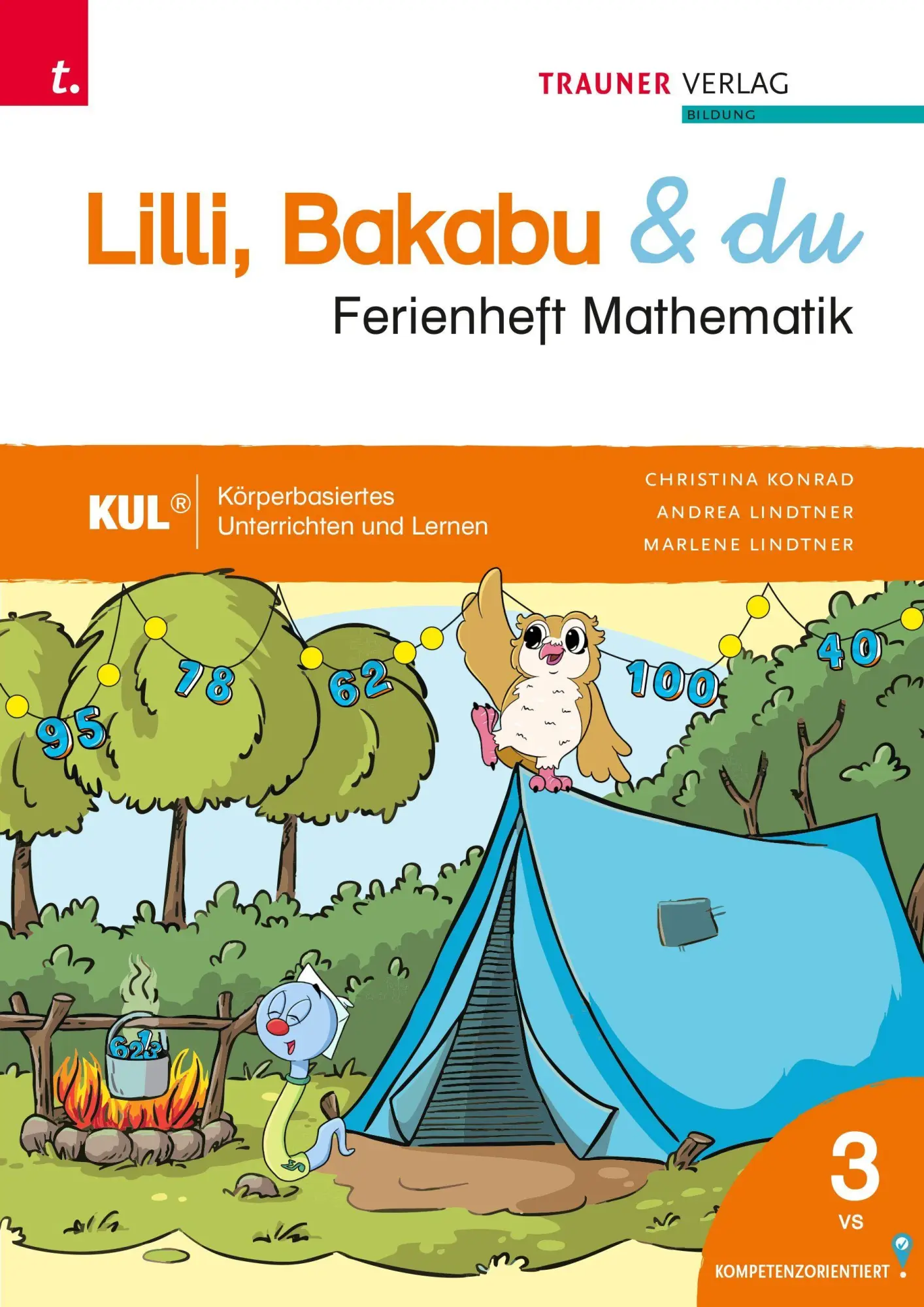 Cover: 9783991515531 | Lilli, Bakabu &amp; du, Ferienheft Mathematik 3 | Andrea Lindtner (u. a.)