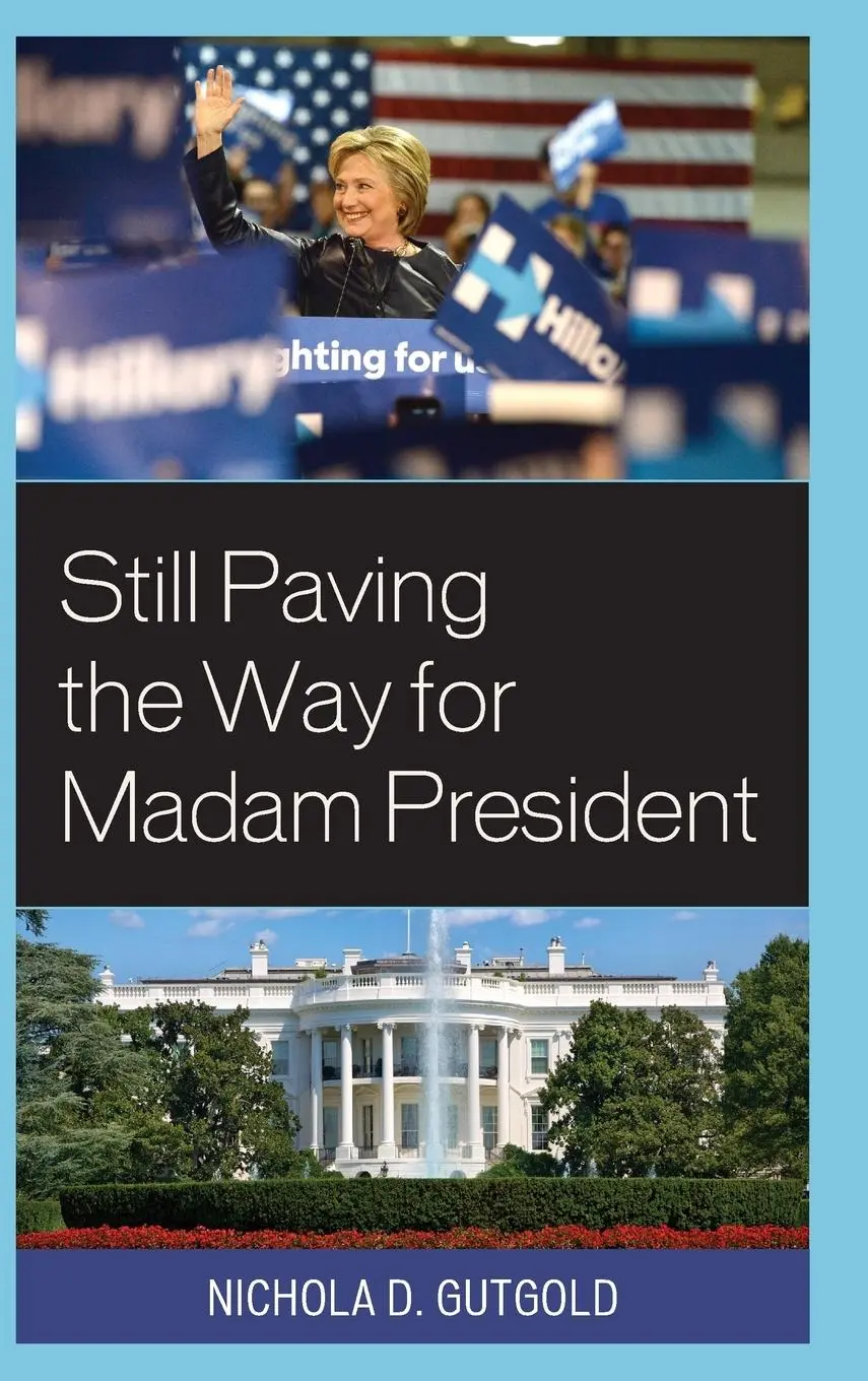Cover: 9781498545631 | Still Paving the Way for Madam President | Nichola D. Gutgold | Buch