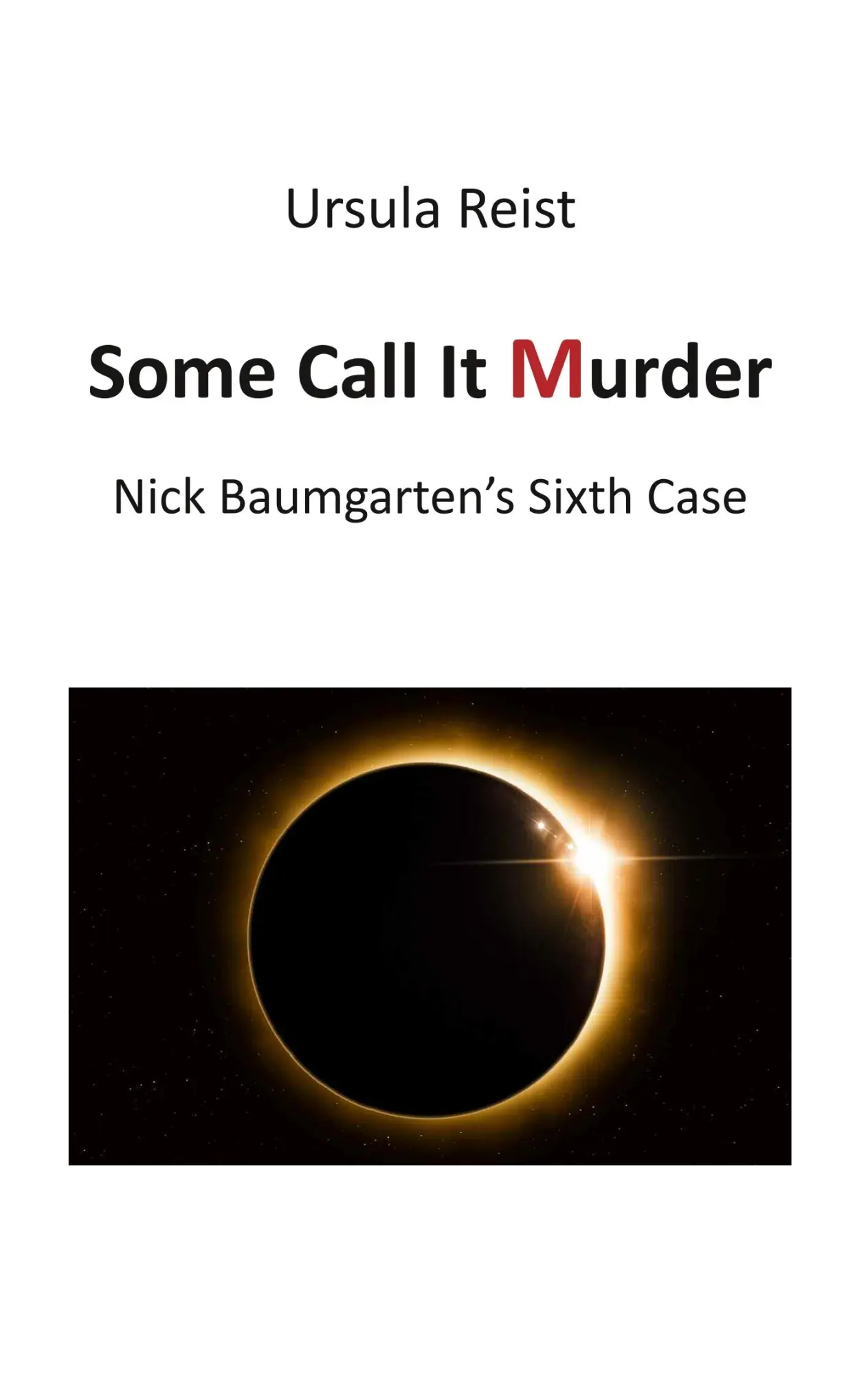 Some Call it Murder: Nick Baumgarten's Sixth Case