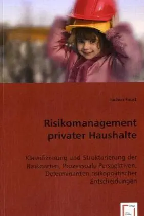 Cover: 9783836475631 | Risikomanagement privater Haushalte | Jochen Faust | Taschenbuch