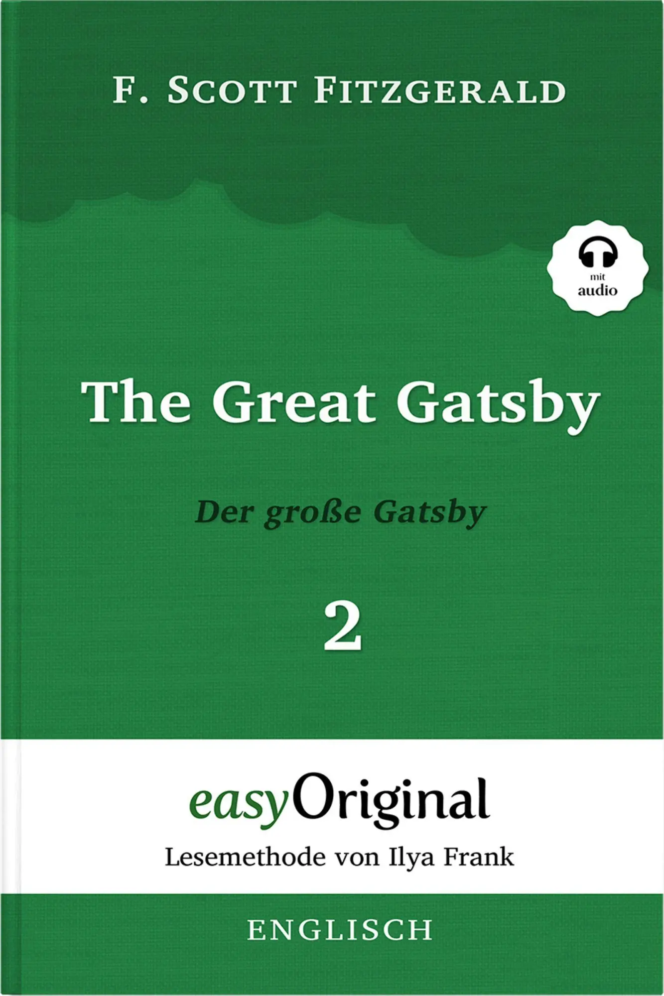 Cover: 9783991125631 | The Great Gatsby / Der große Gatsby - Teil 2 (mit kostenlosem...