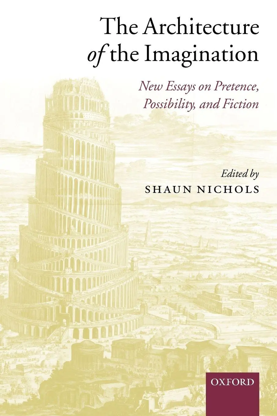 Cover: 9780199275731 | The Architecture of the Imagination | Shaun Nichols | Taschenbuch