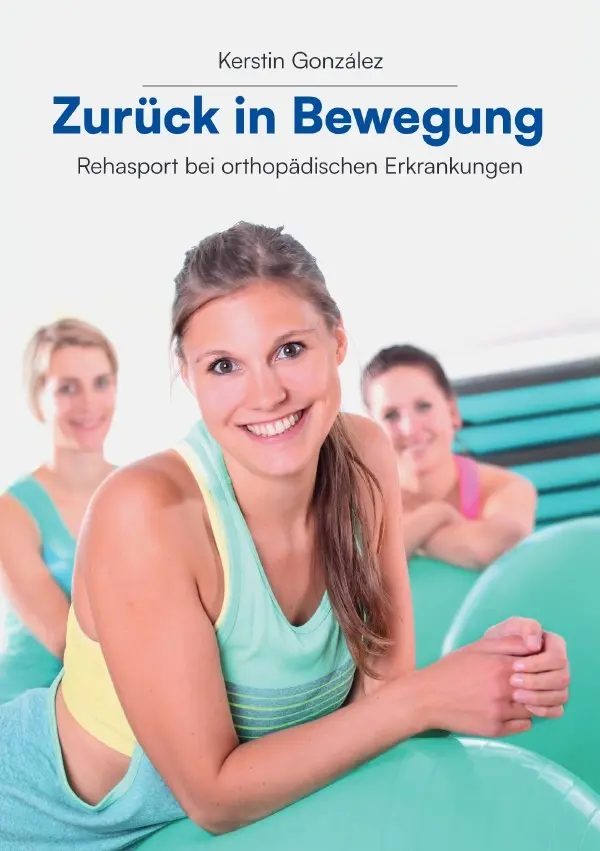Cover: 9783565035731 | Zurück in Bewegung | Rehasport bei orthopädischen Erkrankungen. DE