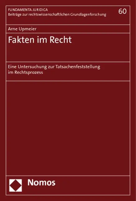 Cover: 9783832955731 | Fakten im Recht | Arne Upmeier | Taschenbuch | Deutsch | Nomos