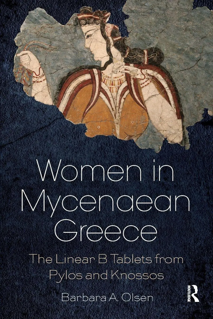 Cover: 9781138085831 | Women in Mycenaean Greece | Barbara A. Olsen | Taschenbuch | Englisch