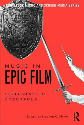 Cover: 9781138915831 | Music in Epic Film | Listening to Spectacle | Stephen Meyer | Buch