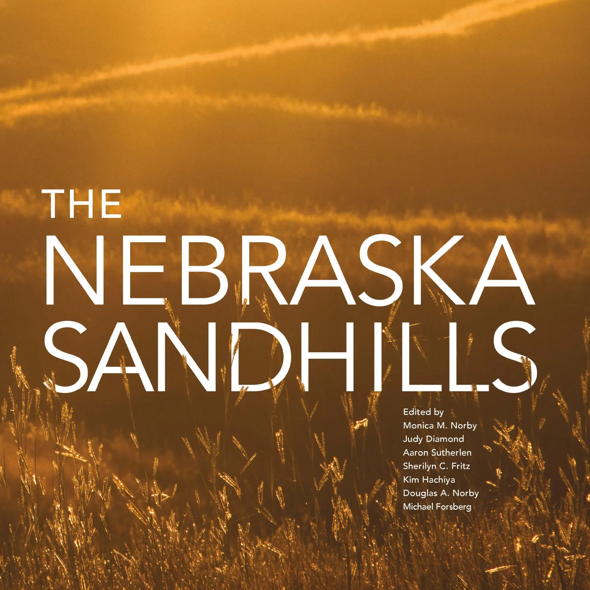 Cover: 9781496235831 | The Nebraska Sandhills | Monica Norby (u. a.) | Buch | Gebunden | 2024