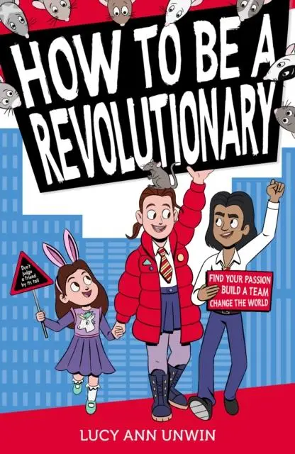 Cover: 9781915235831 | How to Be a Revolutionary | Lucy Ann Unwin | Taschenbuch | Englisch