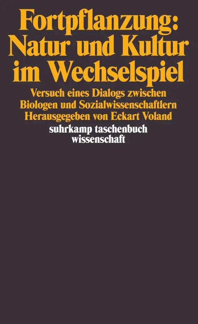 Cover: 9783518285831 | Fortpflanzung: Natur und Kultur im Wechselspiel | Eckart Voland | Buch