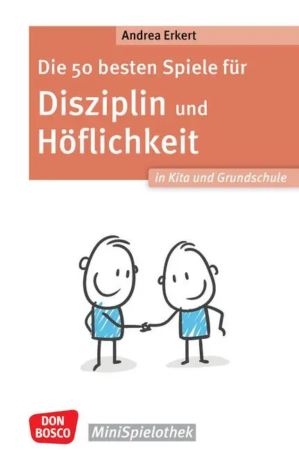 Cover: 9783769825831 | Die 50 besten Spiele für Disziplin und Höflichkeit in Kita und...