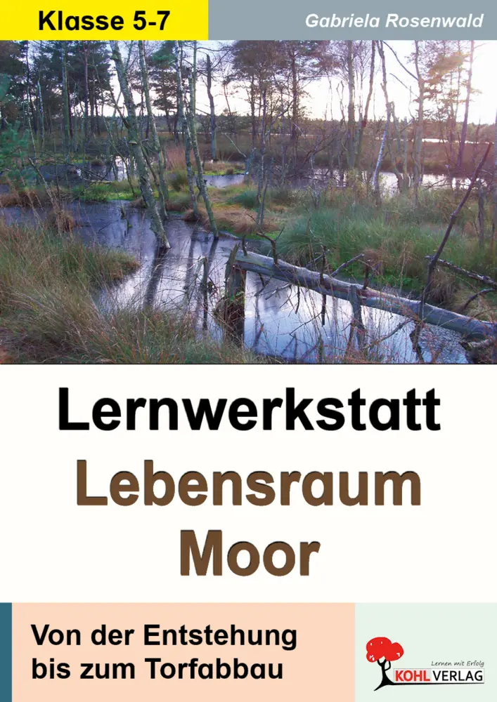 Cover: 9783956865831 | Lernwerkstatt Lebensraum Moor | Gabriela Rosenwald | Taschenbuch