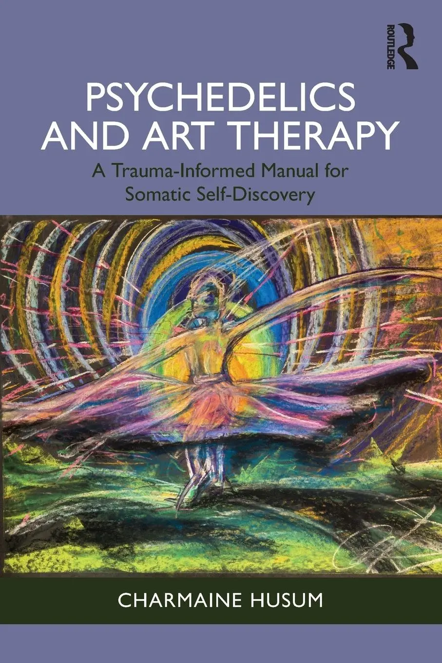 Cover: 9781032975931 | Psychedelics and Art Therapy | Charmaine Husum | Taschenbuch | 2025