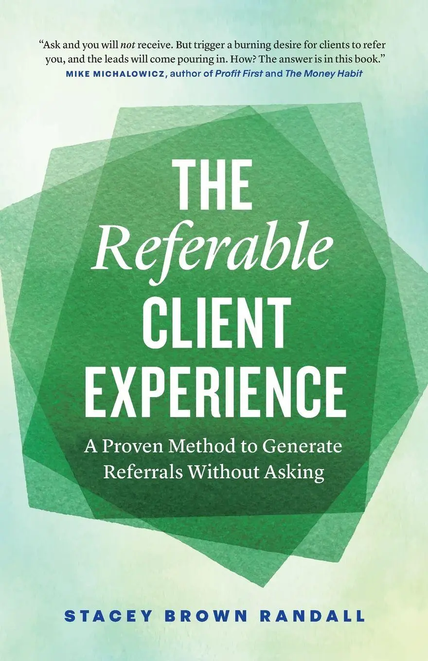 Cover: 9781774585931 | The Referable Client Experience | Stacey Brown Randall | Taschenbuch
