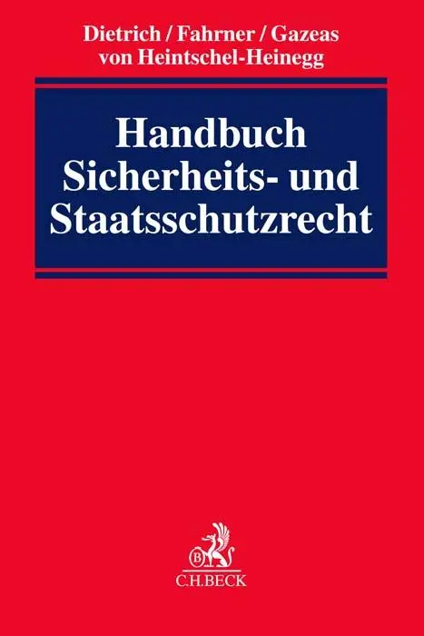Cover: 9783406785931 | Handbuch Sicherheits- und Staatsschutzrecht | Dietrich (u. a.) | Buch