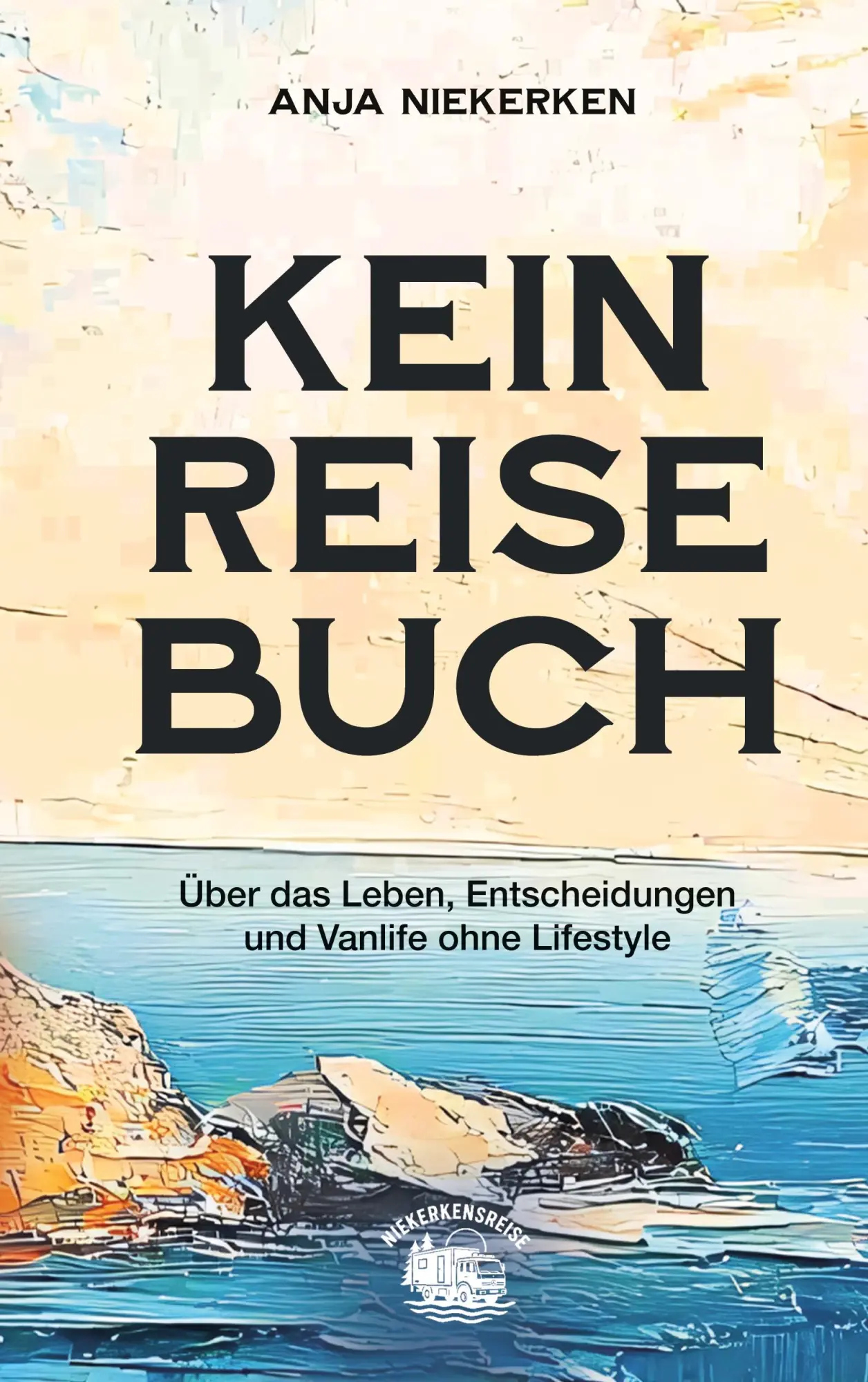 Cover: 9783695705931 | Kein Reisebuch | Anja Niekerken | Taschenbuch | 174 S. | Deutsch