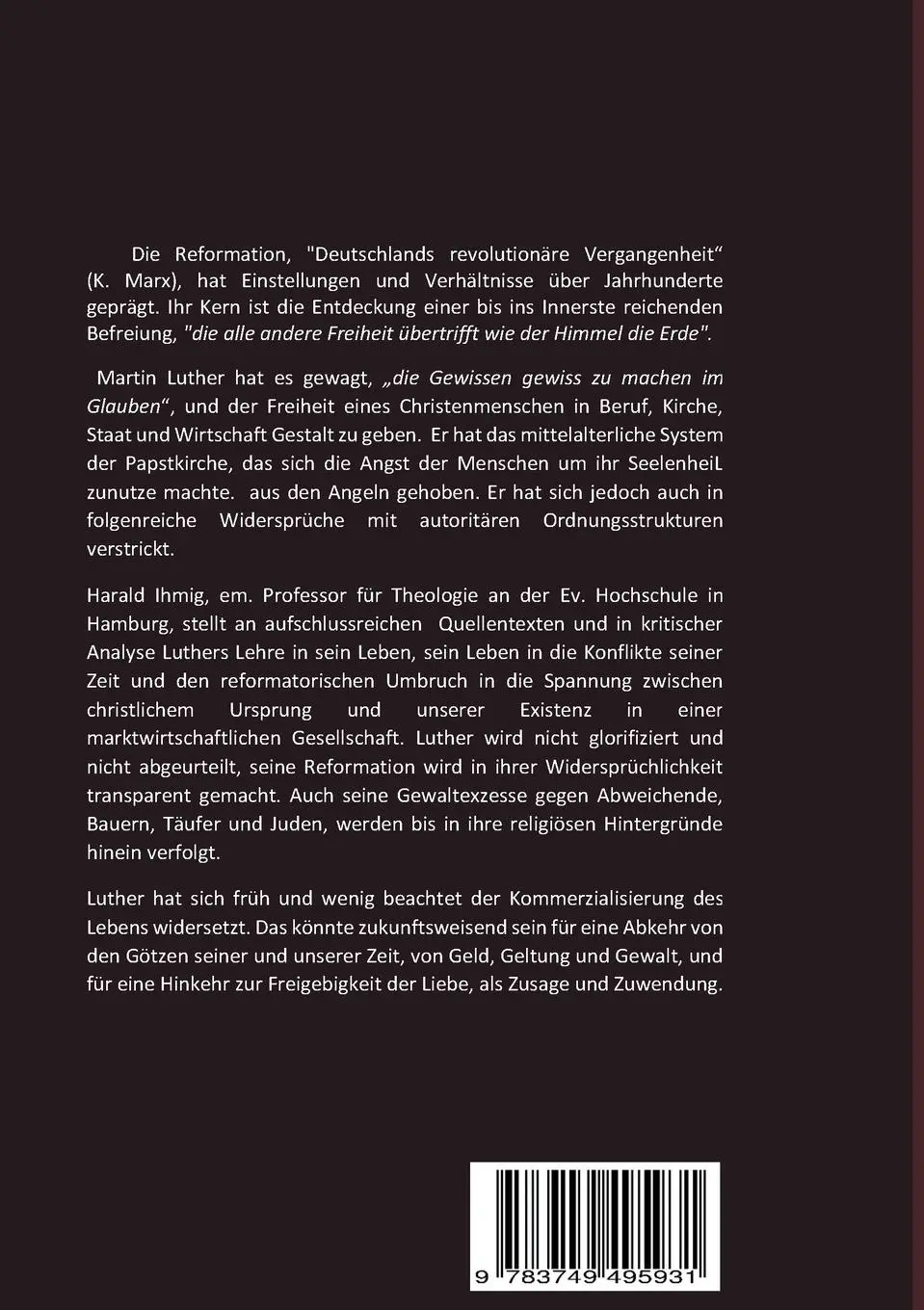 Rückseite: 9783749495931 | Luthers Reformation | Eine Einführung in ihre Widersprüche | Ihmig