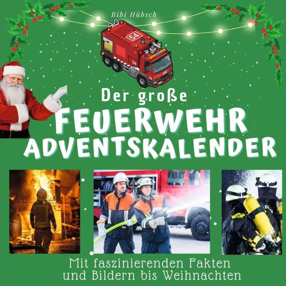 Cover: 9783750525931 | Der große Feuerwehr-Adventskalender | Bibi Hübsch | Taschenbuch | 2022
