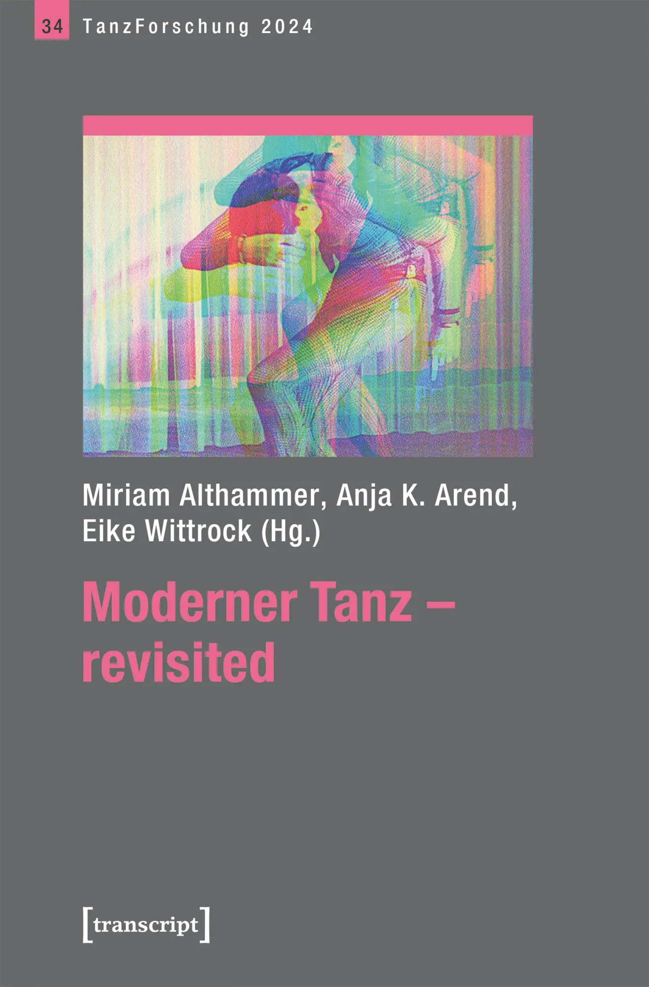 Cover: 9783837675931 | Moderner Tanz - revisited | Jahrbuch TanzForschung 2024 | Taschenbuch