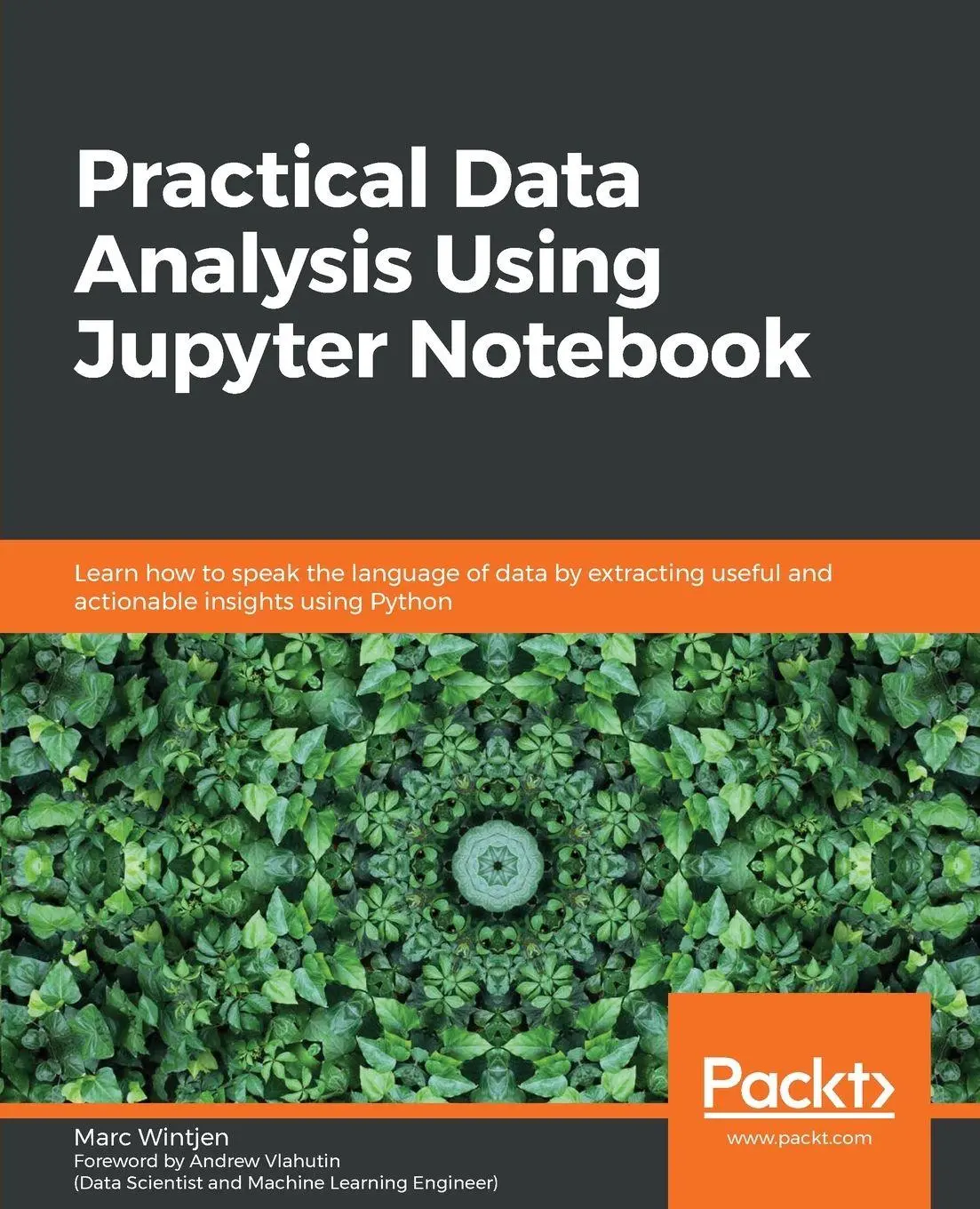 Cover: 9781838826031 | Practical Data Analysis using Jupyter Notebook | Marc Wintjen | Buch Cover: 9781838826031 | Practical Data Analysis using Jupyter Notebook | Marc Wintjen | Buch