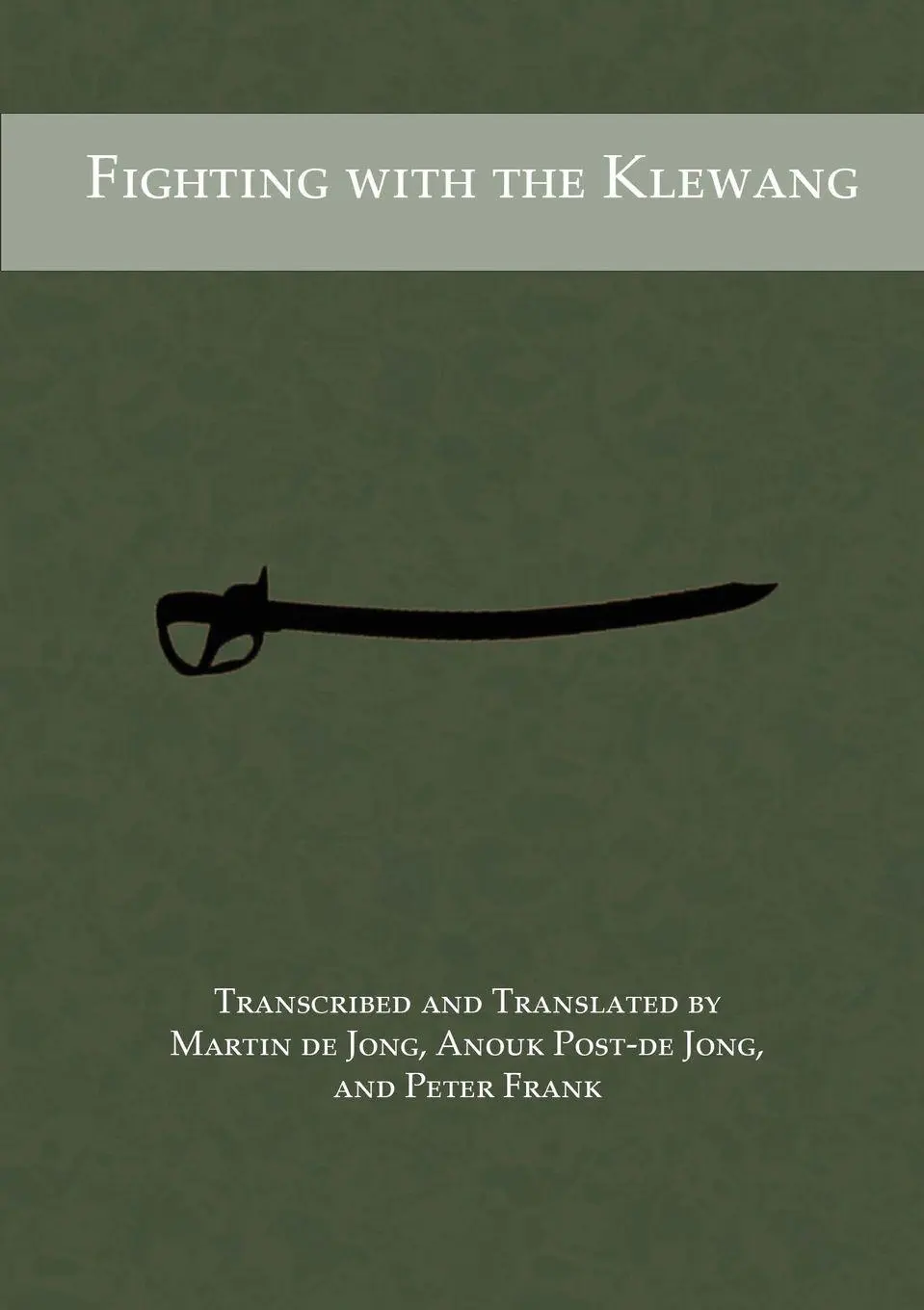 Cover: 9781913066031 | Fighting with the Klewang | Martin de Jong (u. a.) | Taschenbuch