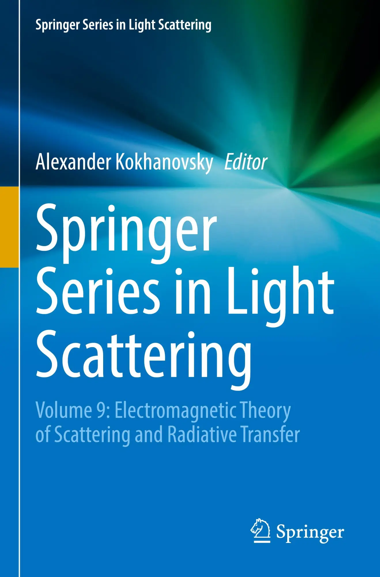 Cover: 9783031296031 | Springer Series in Light Scattering | Alexander Kokhanovsky | Buch | v