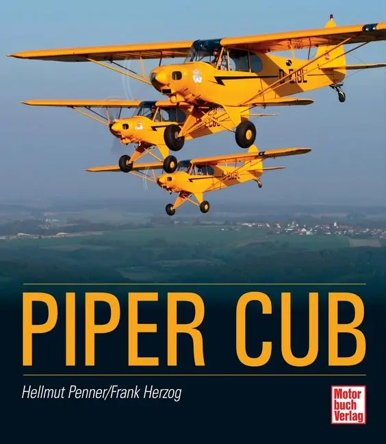 Cover: 9783613036031 | Piper Cub | Hellmut Penner (u. a.) | Buch | 224 S. | Deutsch | 2013 Cover: 9783613036031 | Piper Cub | Hellmut Penner (u. a.) | Buch | 224 S. | Deutsch | 2013