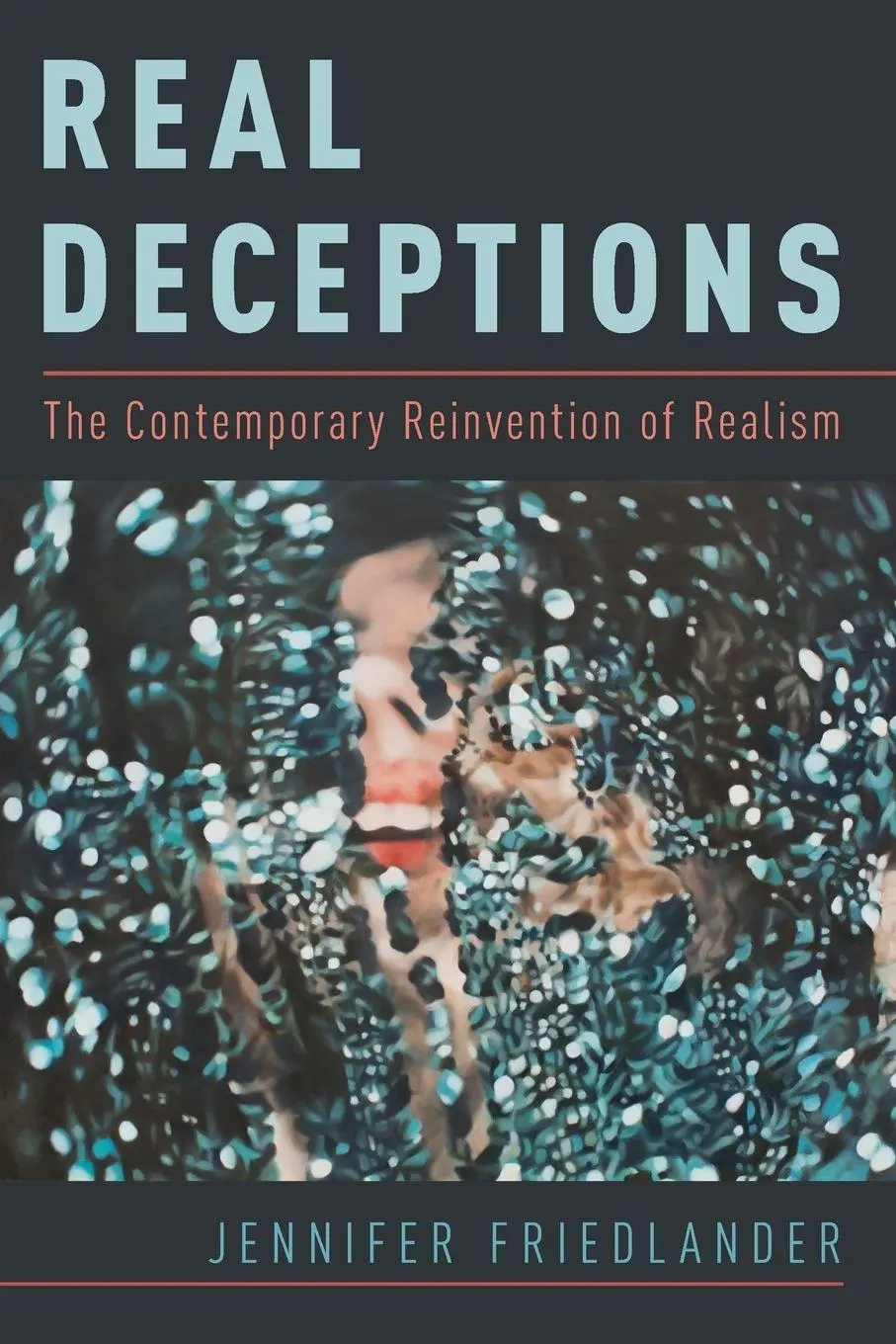 Cover: 9780190676131 | Real Deceptions | The Contemporary Reinvention of Realism | Buch