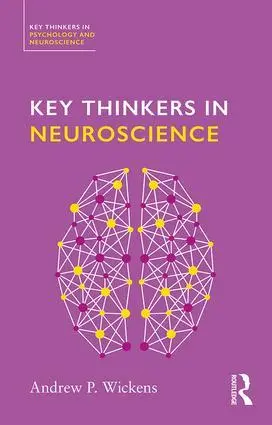 Cover: 9781138576131 | Key Thinkers in Neuroscience | Andy Wickens | Taschenbuch | Englisch