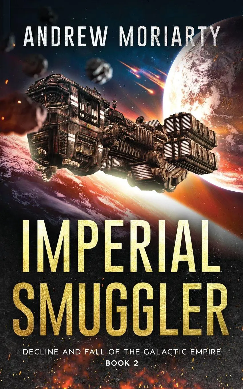 Cover: 9781956556131 | Imperial Smuggler | Decline and Fall of the Galactic Empire Book 2