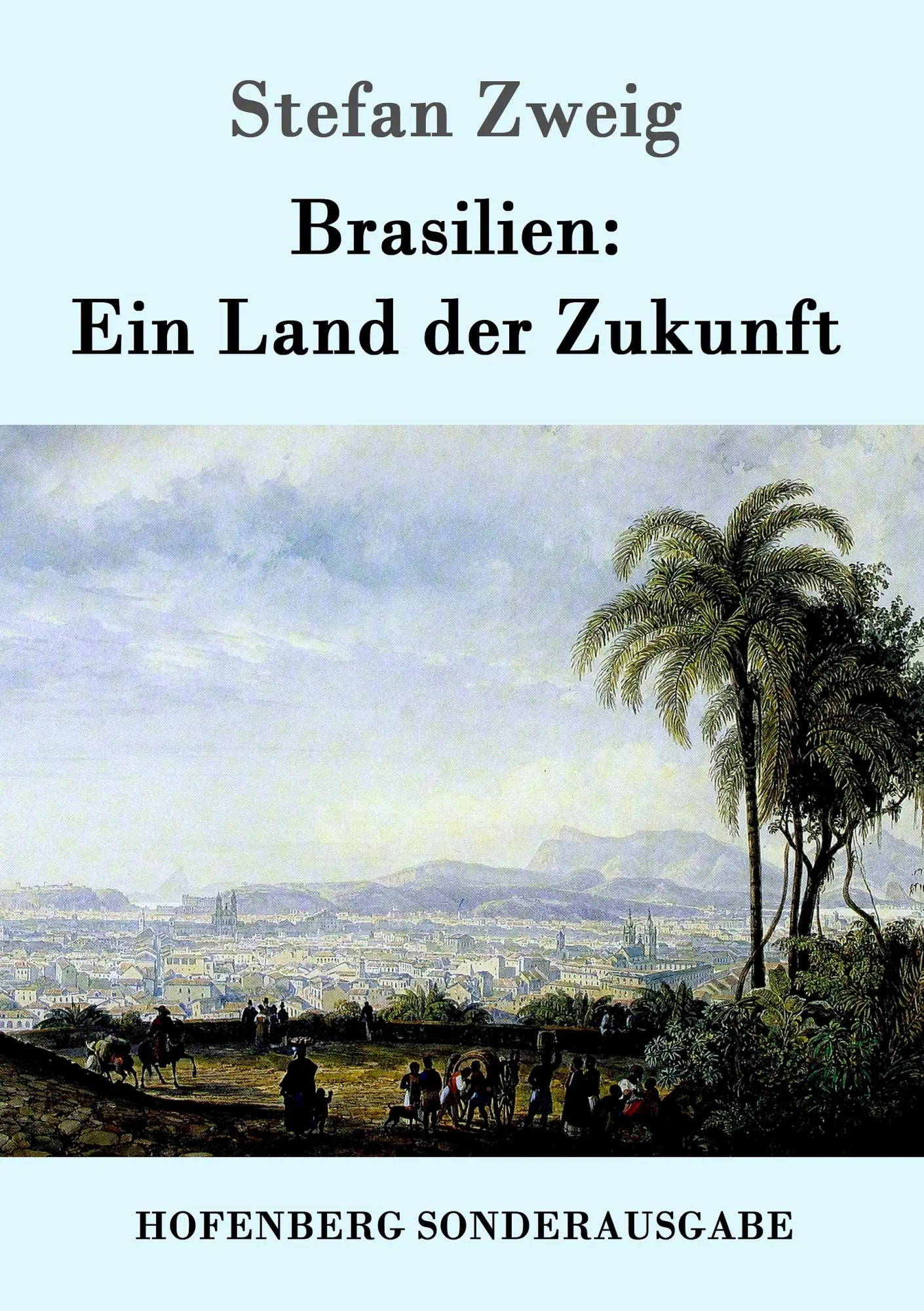 Cover: 9783843016131 | Brasilien: Ein Land der Zukunft | Stefan Zweig | Taschenbuch | 208 S.