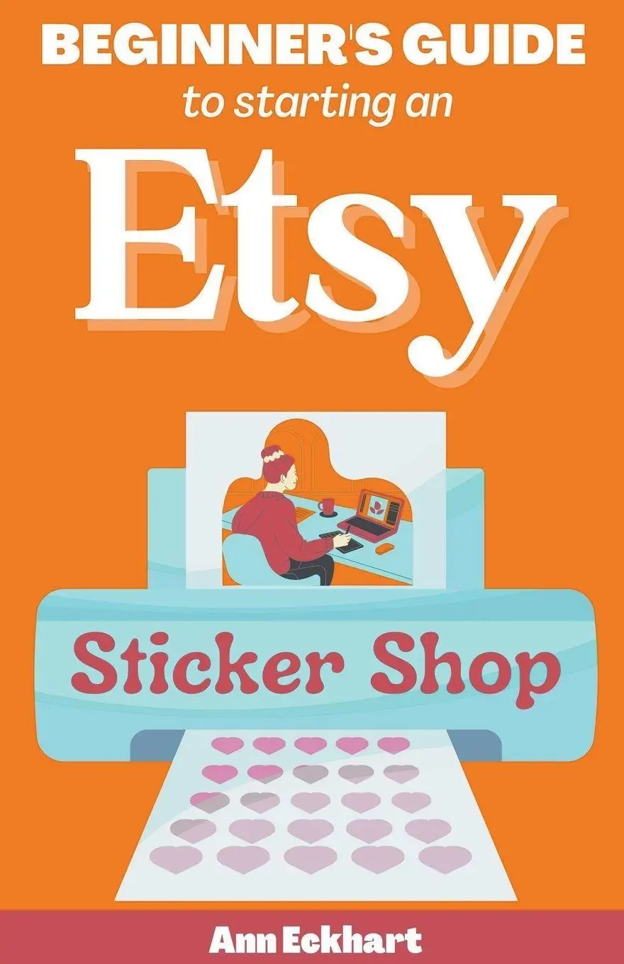 Cover: 9798215776131 | Beginner's Guide To Starting An Etsy Sticker Shop | Ann Eckhart | Buch
