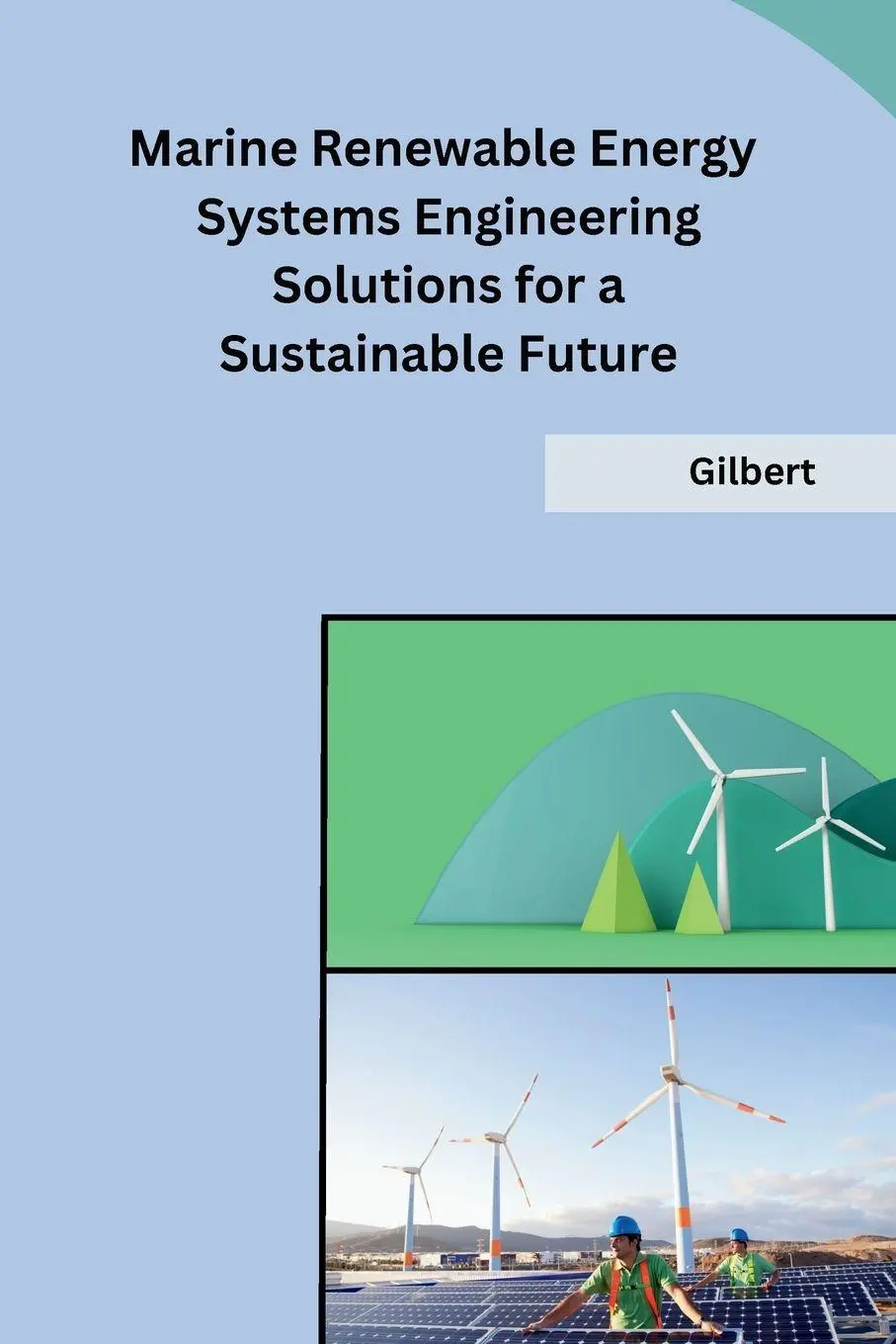 Cover: 9798869036131 | Marine Renewable Energy Systems Engineering Solutions for a...